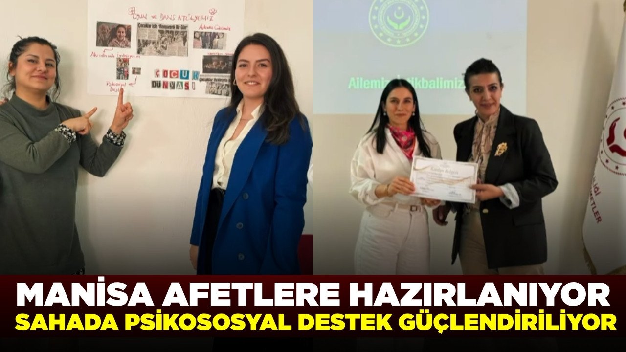 Manisa’da afet ve acil durumlar için psikososyal güç birliği