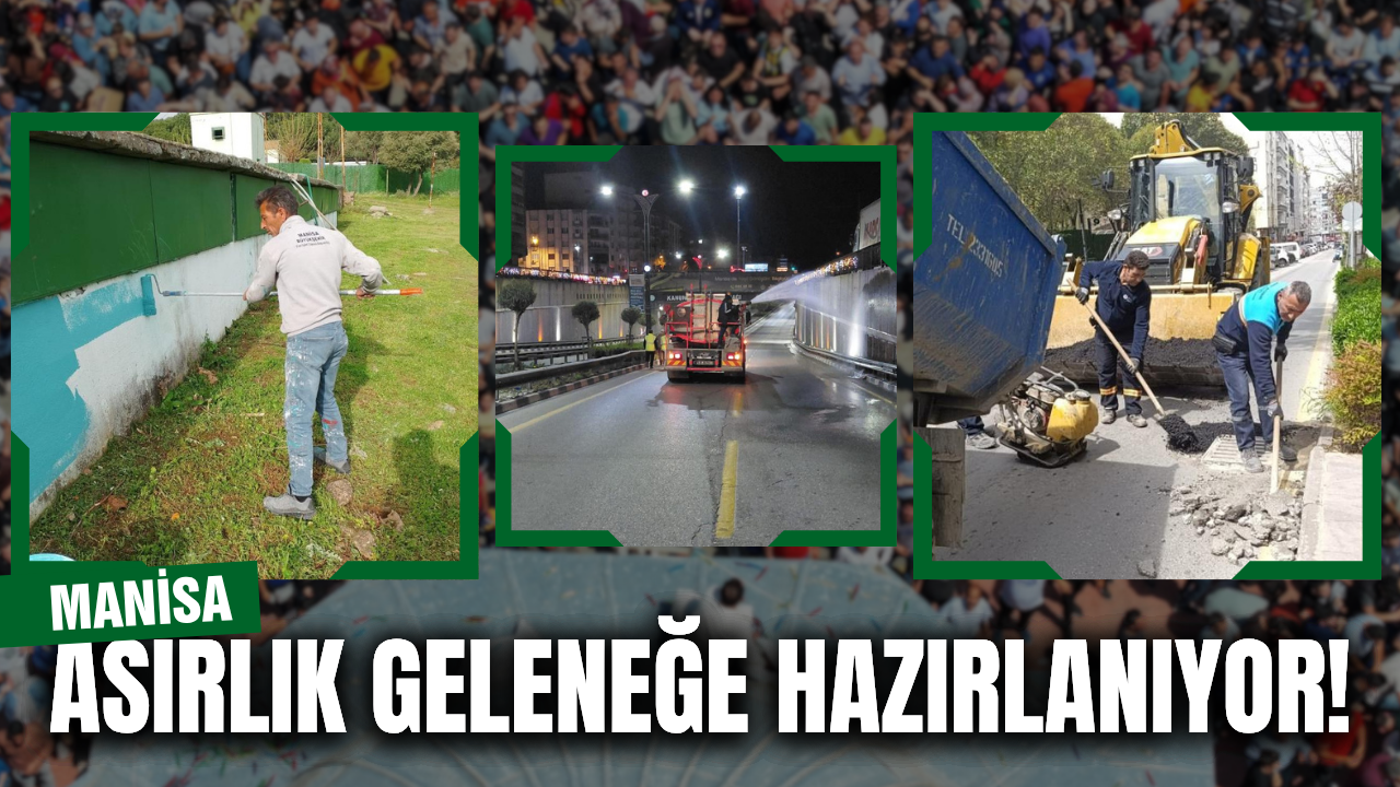 Manisa'da 5 asırlık gelenek için geri sayım!