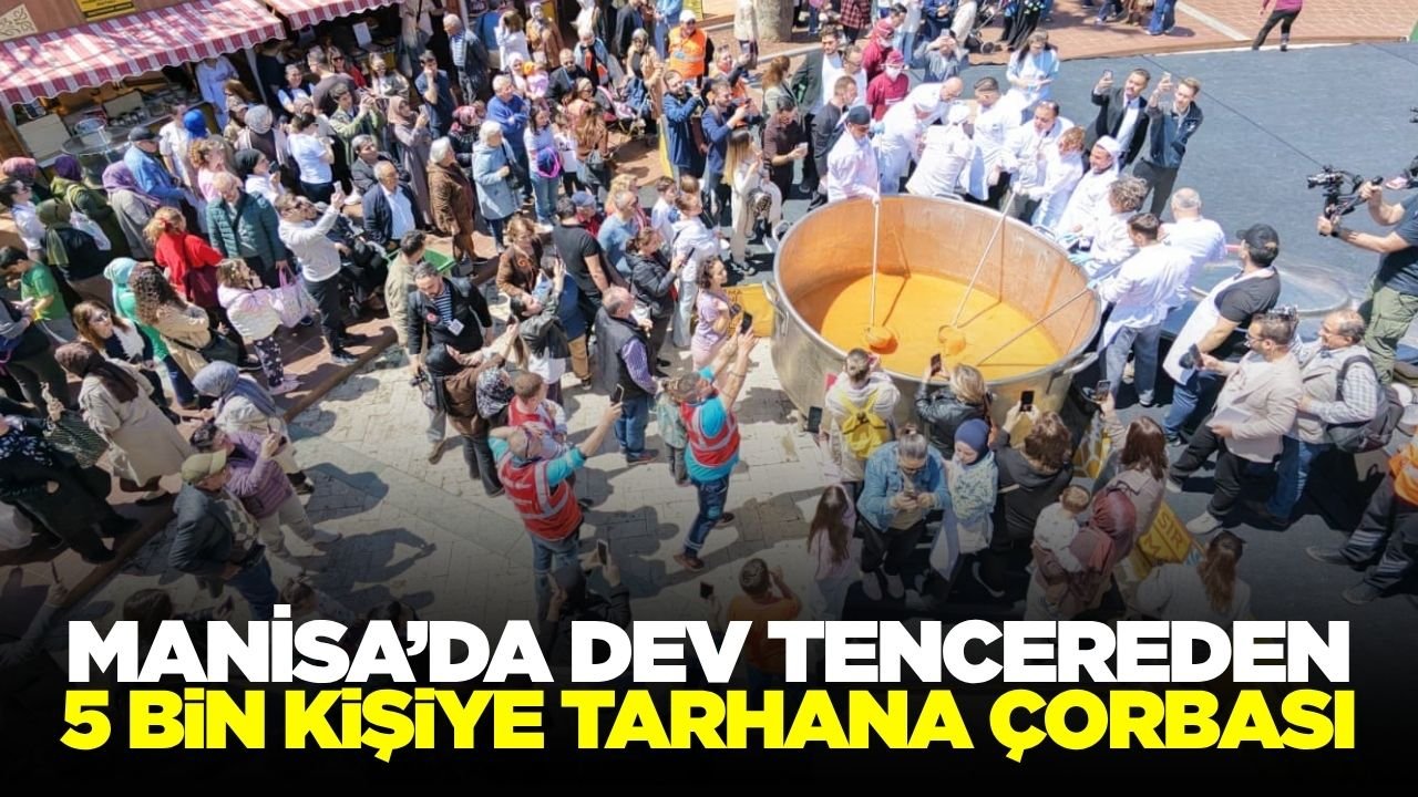 Manisa'da binlerce kişilik tarhana çorbası yapıldı