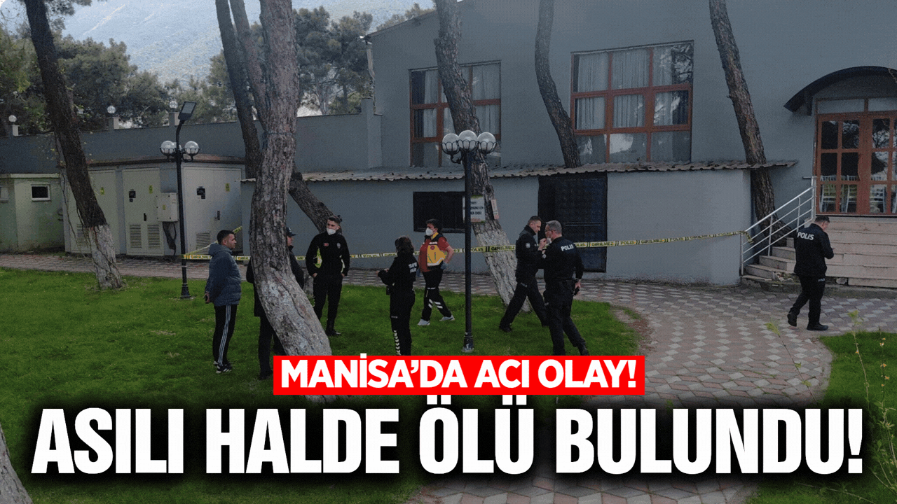 Manisa'da bir kişi yaşamına son verdi!
