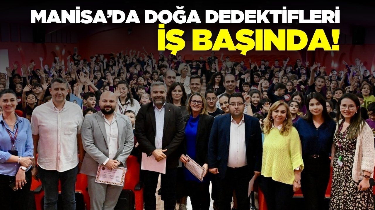 Manisa'da minik öğrenciler çevre bilinciyle tanıştı