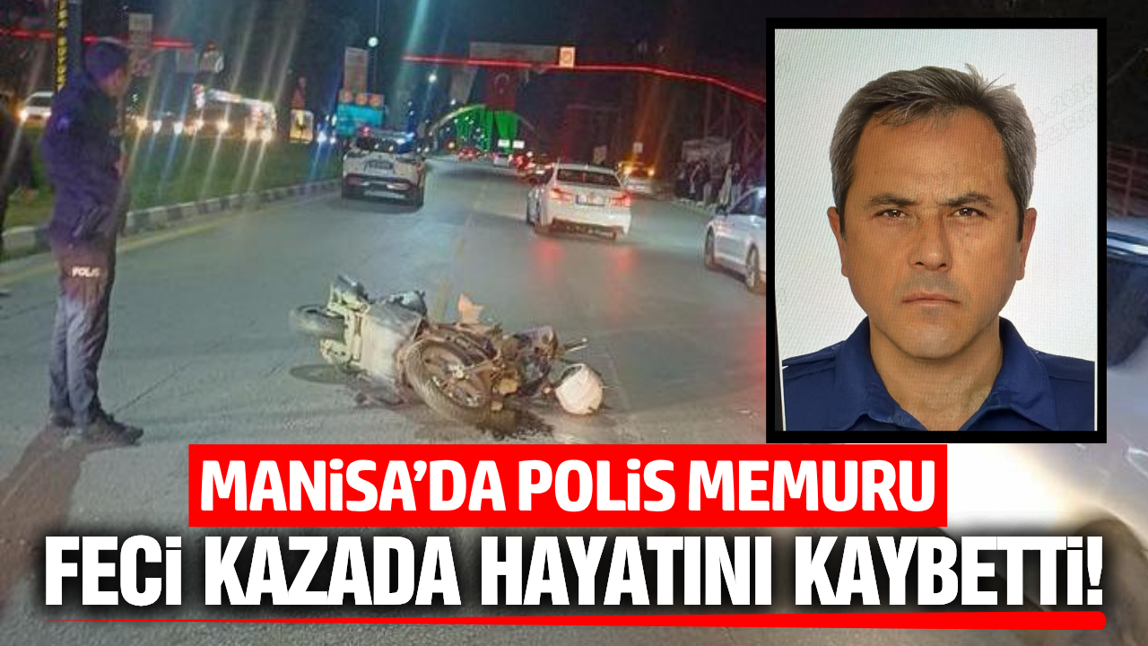 Manisa'da iki motosiklet çarpıştı: Polis memuru hayatını kaybetti!