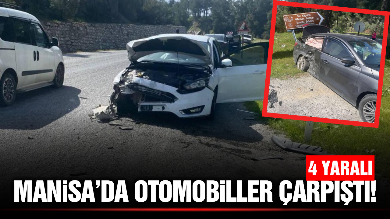 Manisa'da iki otomobil çarpıştı: 4 yaralı