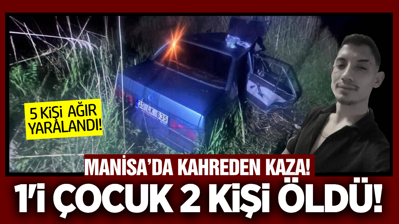 Manisa'da otomobil kanala uçtu: 2 ölü 5 ağır yaralı