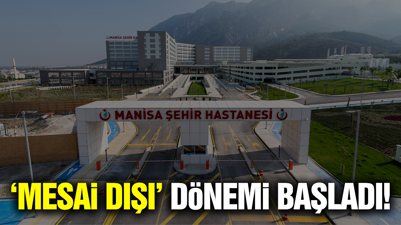 Manisa'da sağlıkta yeni uygulama başladı!