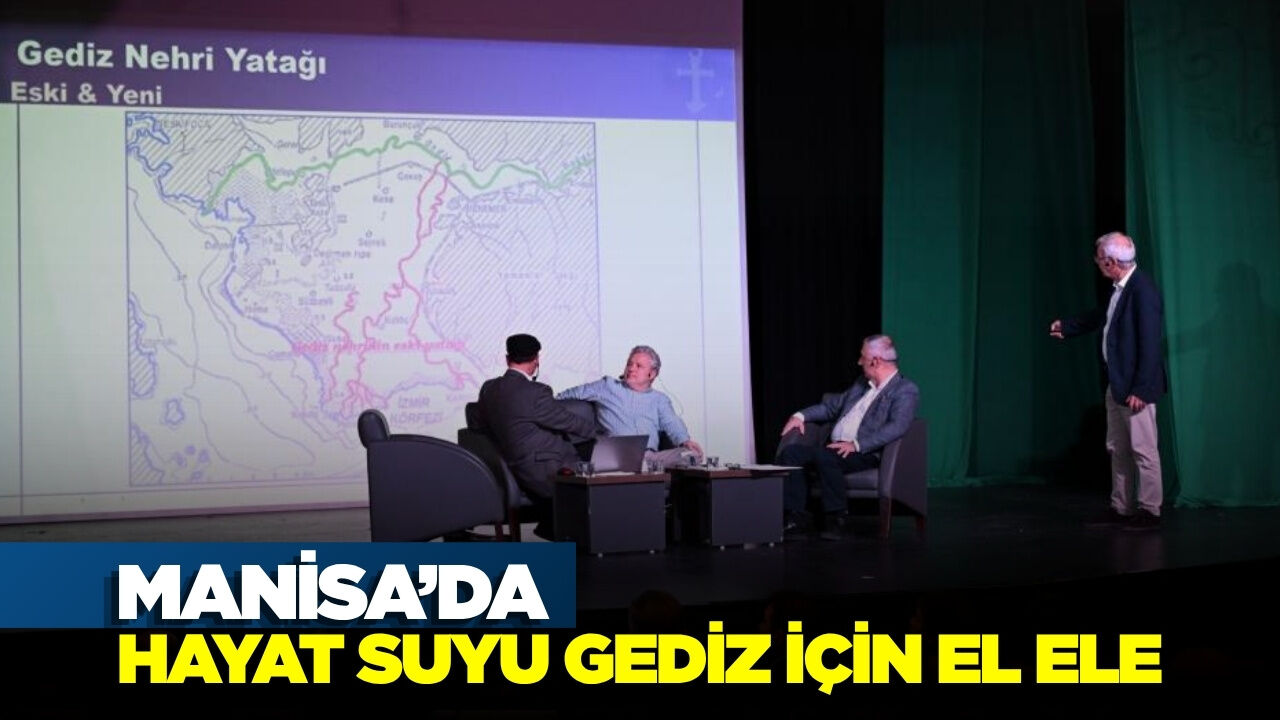 Ali Kılıç; 'Gediz demek Manisa demek'