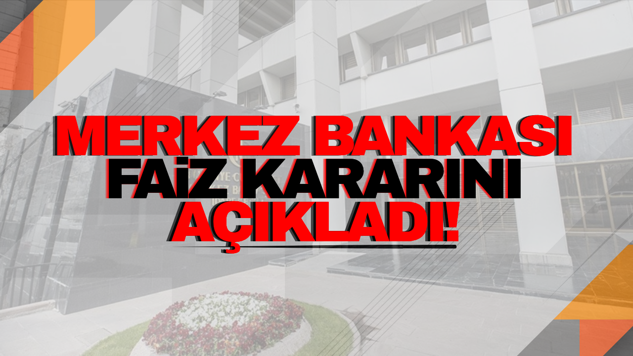 Merkez Bankası faiz kararını açıkladı!