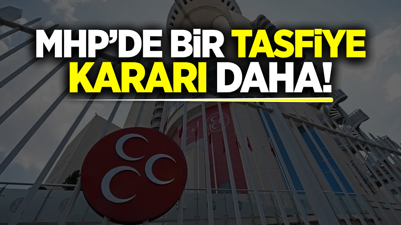 MHP'de bir il teşkilatı daha feshedildi