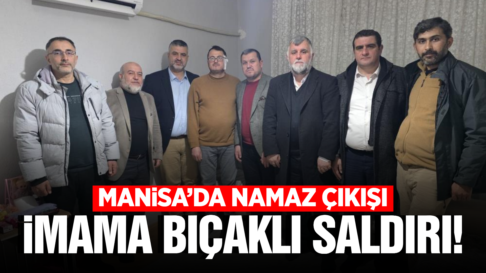 Manisa'da imam bıçaklı saldırıya uğradı!