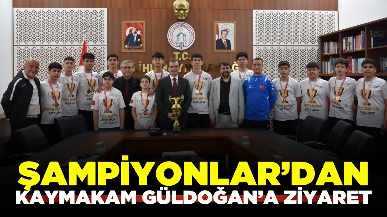Şampiyonlar Kaymakam Güldoğan’ı ziyaret etti!