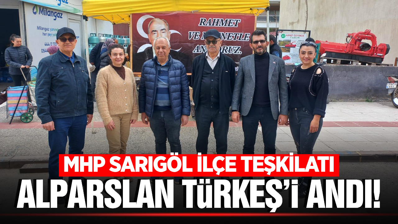 Sarıgöl’de Başbuğ Alparslan Türkeş Dualarla Anıldı