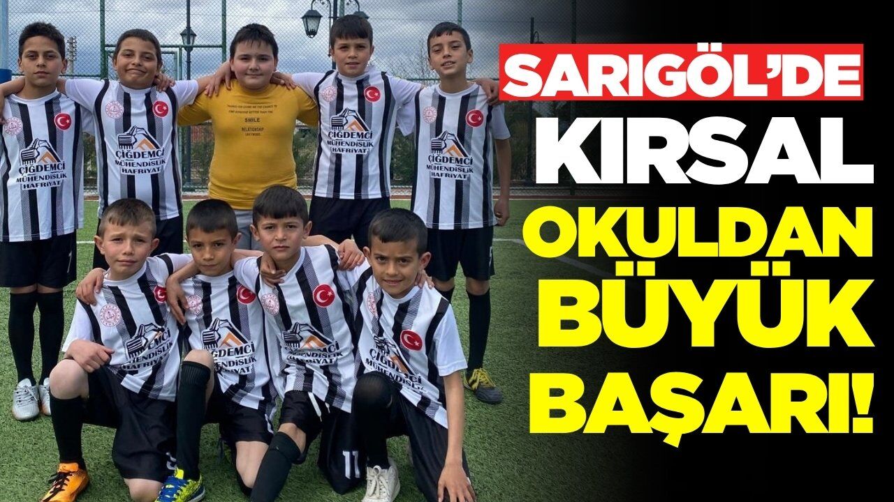 Sarıgöl'de futbol turnuvası: Kırsal okul başarısıyla dikkat çekti