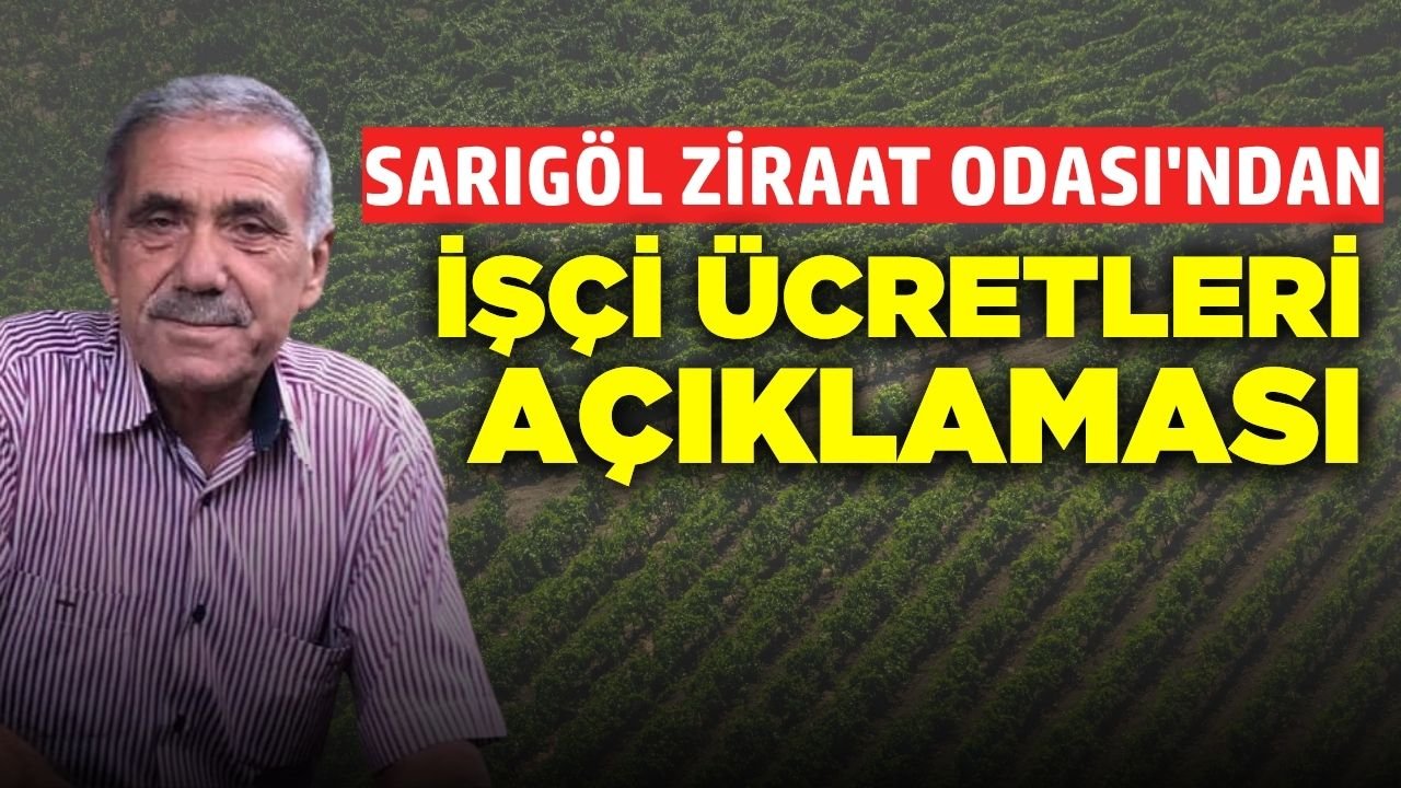 Sarıgöl Ziraat Odası'ndan İşçi Ücretleri Açıklaması
