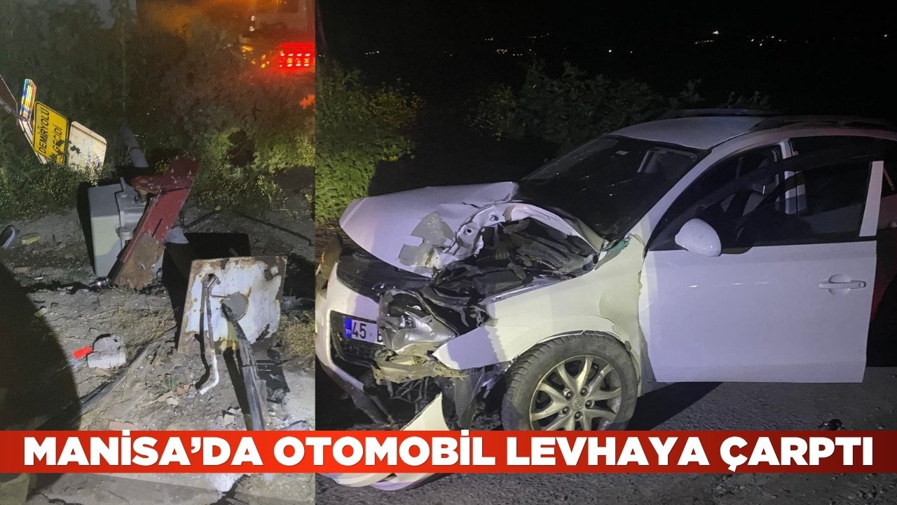 Turgutlu’da trafik kazası: Otomobil levhaya çarptı