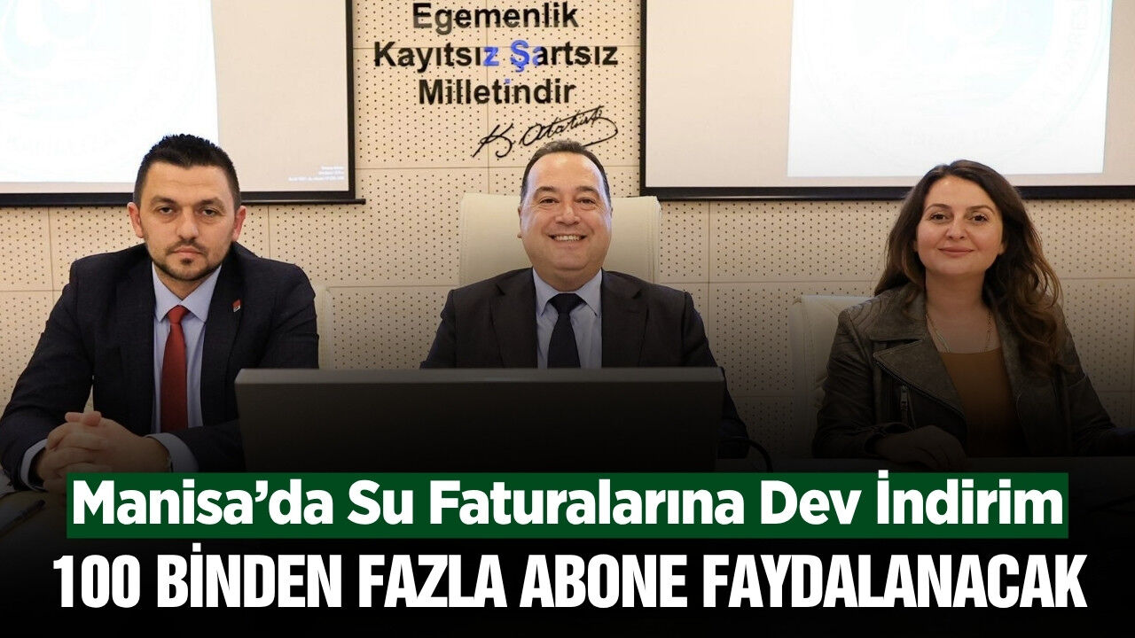 Manisa'da yeni tarife meclisten geçti: Su faturaları yüzde 15 indirimli