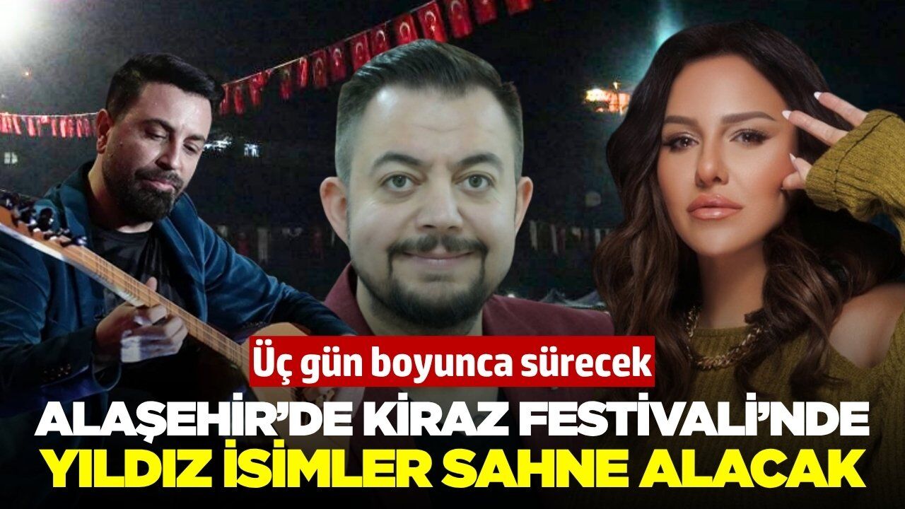 Alaşehir'de Kiraz Festivali için geri sayım başladı