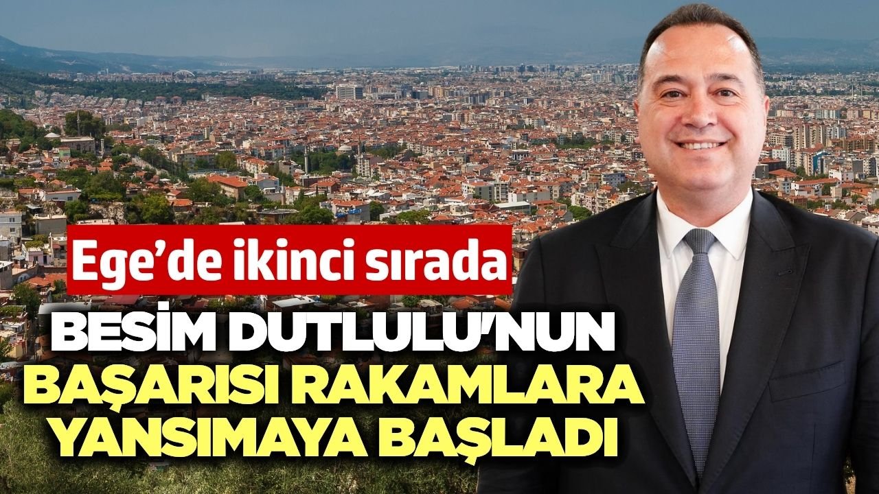 Başkan Dutlulu Ege Bölgesi'nde ikinci sıraya yerleşti