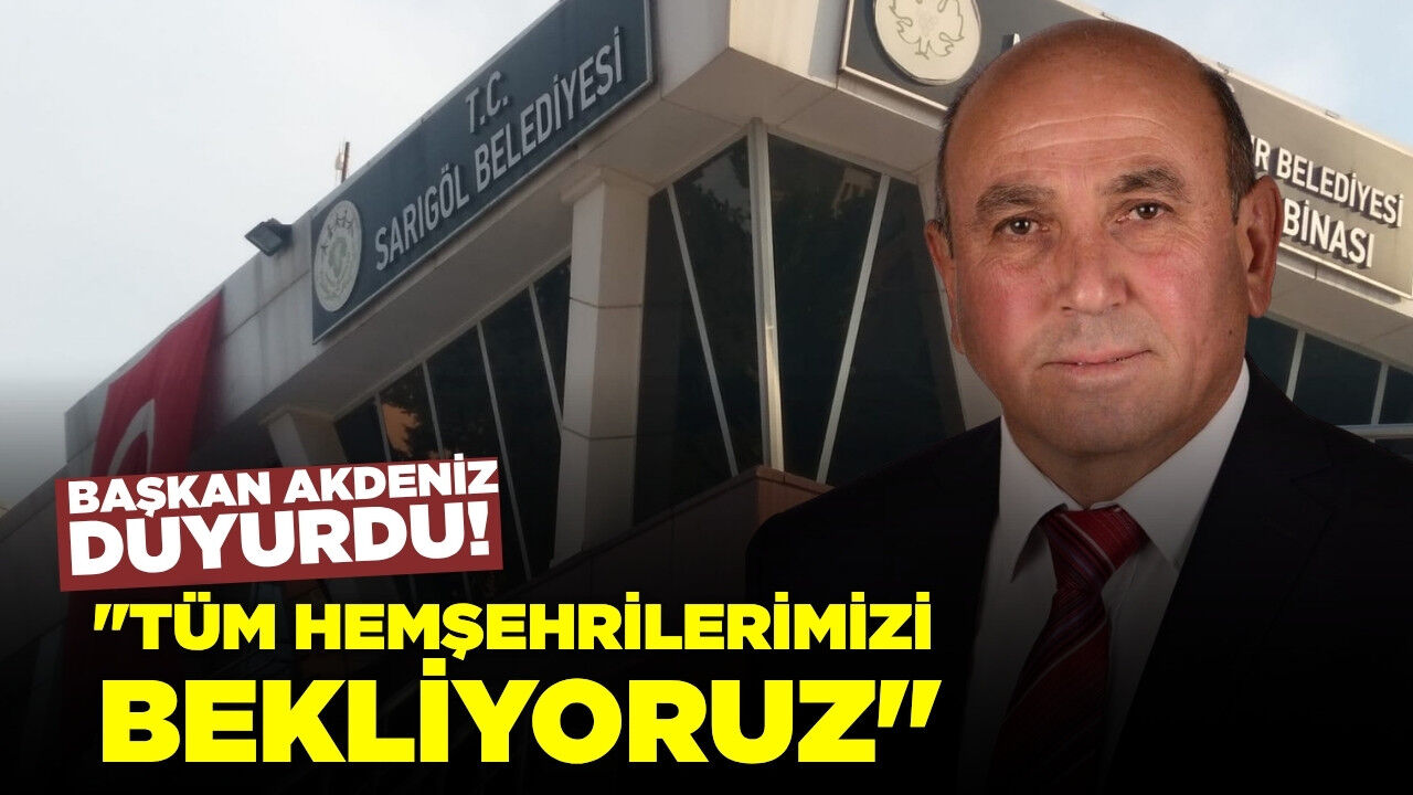 Başkan Akdeniz'den Sarıgöllülere davet!
