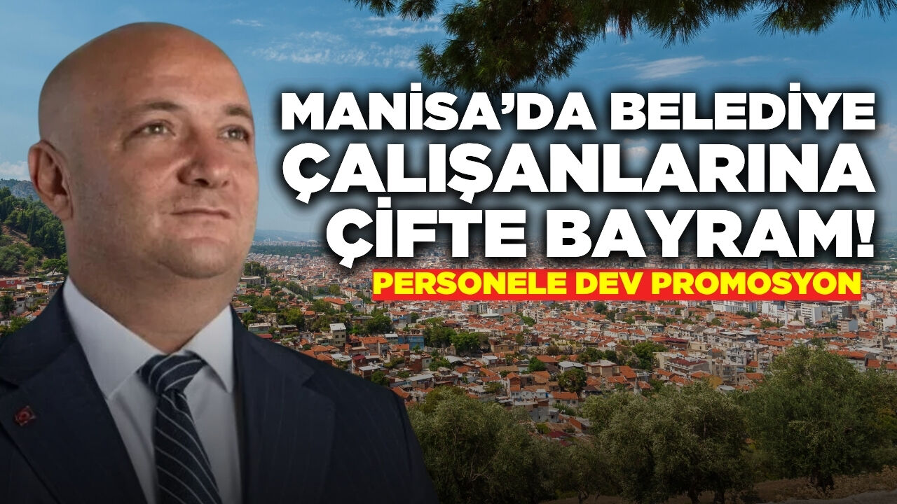 Manisa'da şirket personeline bayram müjdesi: Ödemeler hesapta!