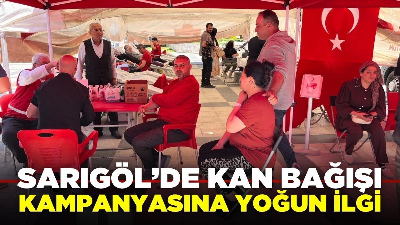 Sarıgöl'de hediyeli kan bağışı kampanyası!