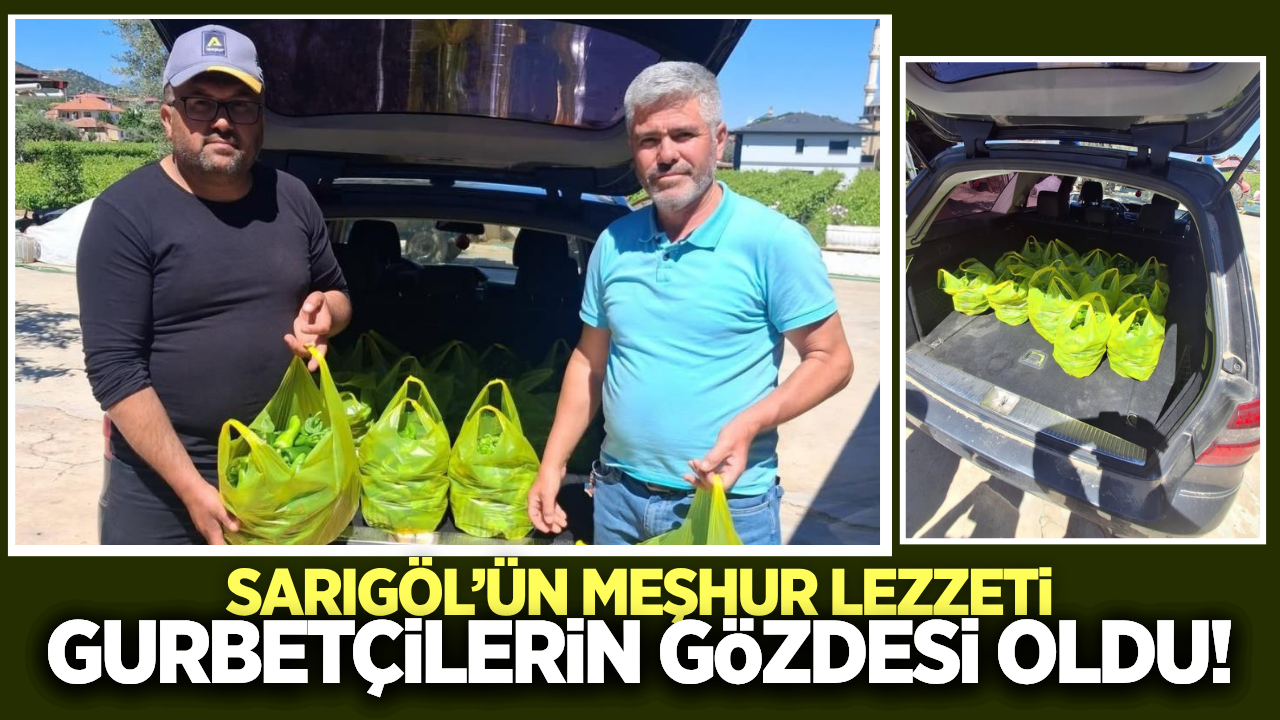 Tadını alan vazgeçemiyor: Sarıgöl’ün meşhur lezzeti bu kez Almanya yolcusu!