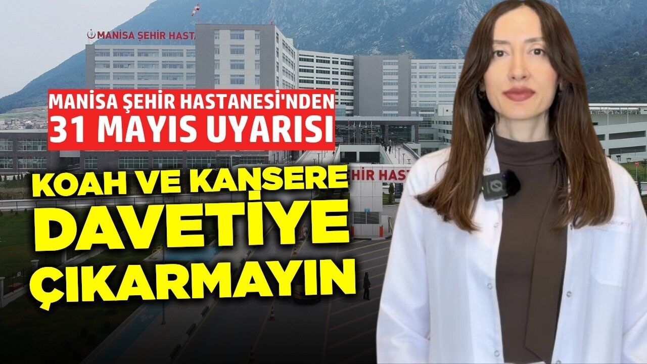 Manisa Şehir Hastanesi'nden önemli uyarı!
