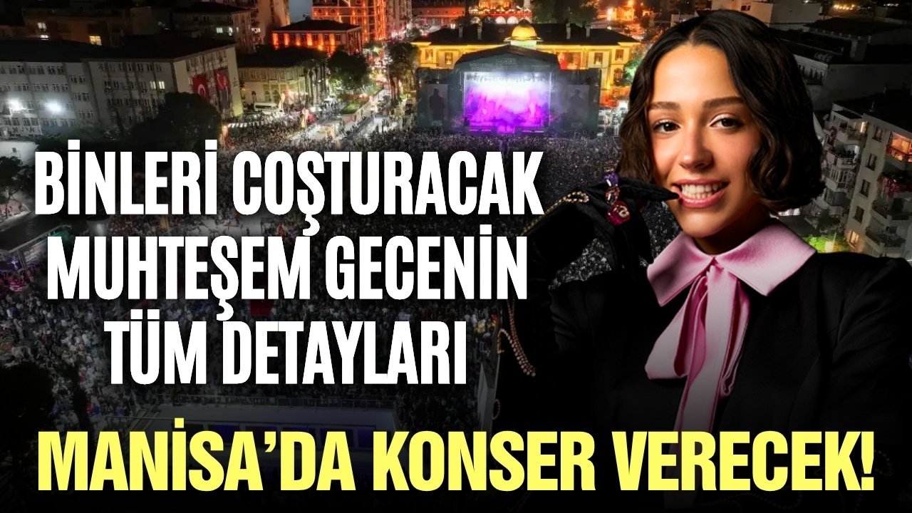 Zeynep Bastık şarkıları ile Manisalıları coşturacak