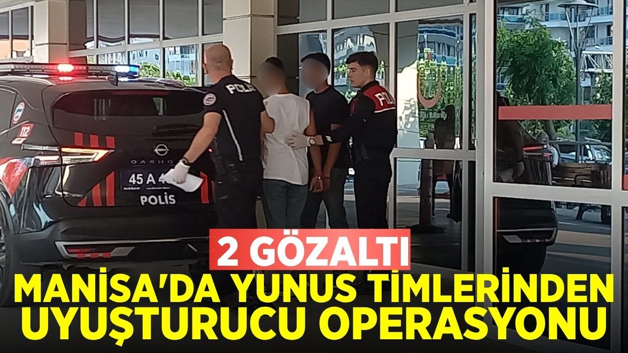 Manisa'da Yunus Timlerinden Uyuşturucu Operasyonu