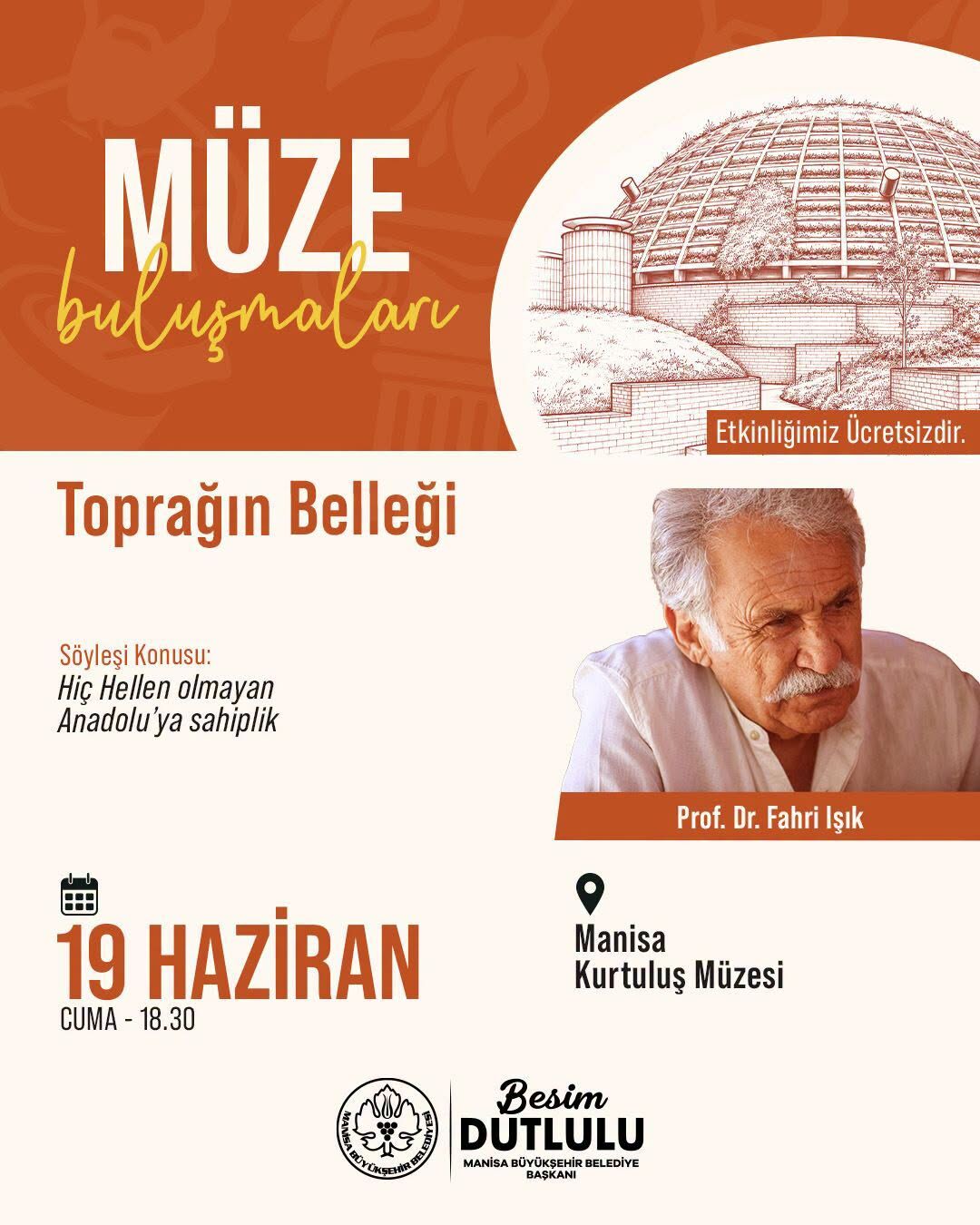 Prof. Dr. Fahri Işık, Manisa Kurtuluş Müzesi’nde Vatandaşlarla Buluşacak