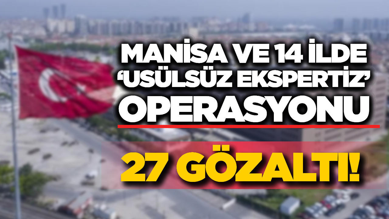 Manisa’da da Düğmeye Basıldı! Milyonluk 'Hasarlı Araç' Şebekesine 15 İlde Şafak Baskını