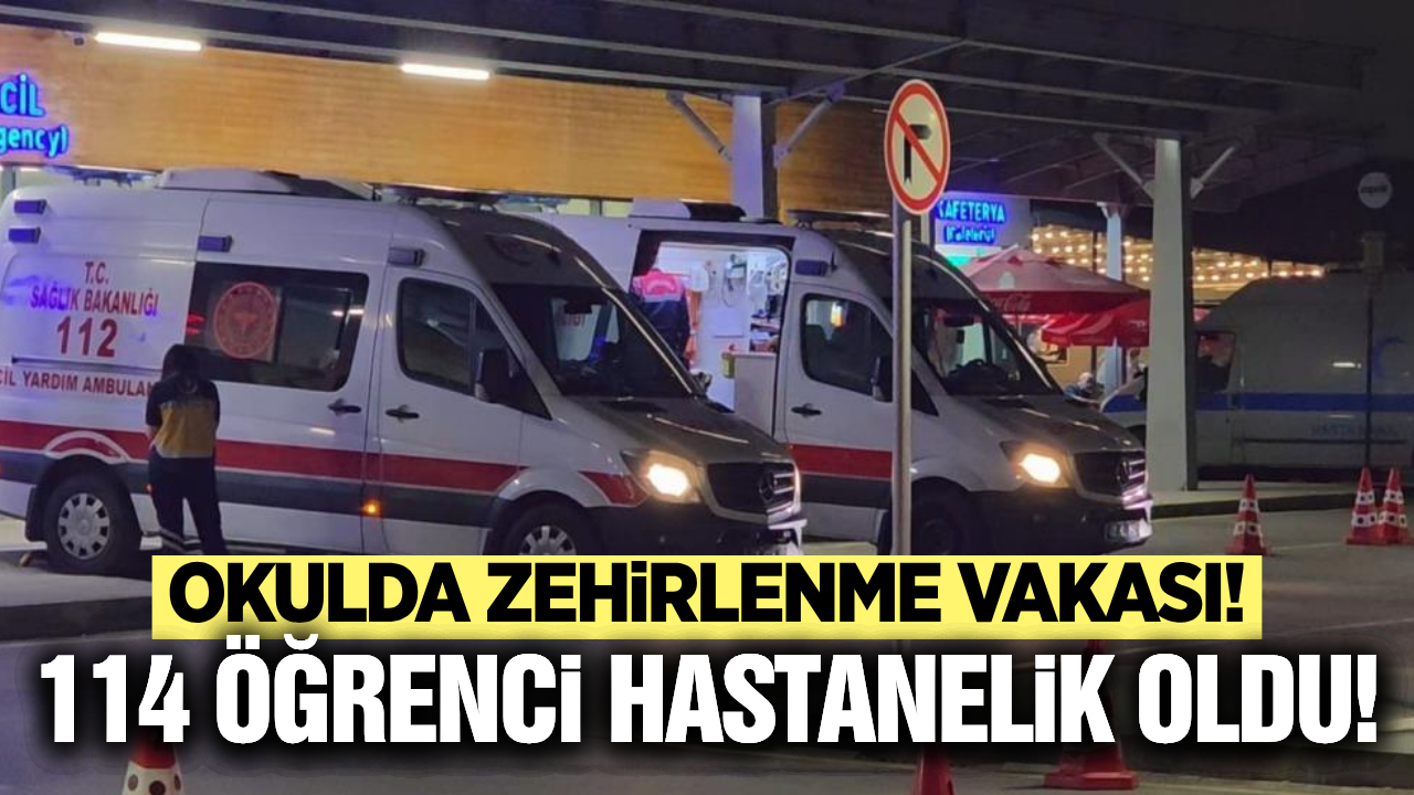Kütahya'da zehirlenme şüphesi: 114 öğrenci hastaneye kaldırıldı!