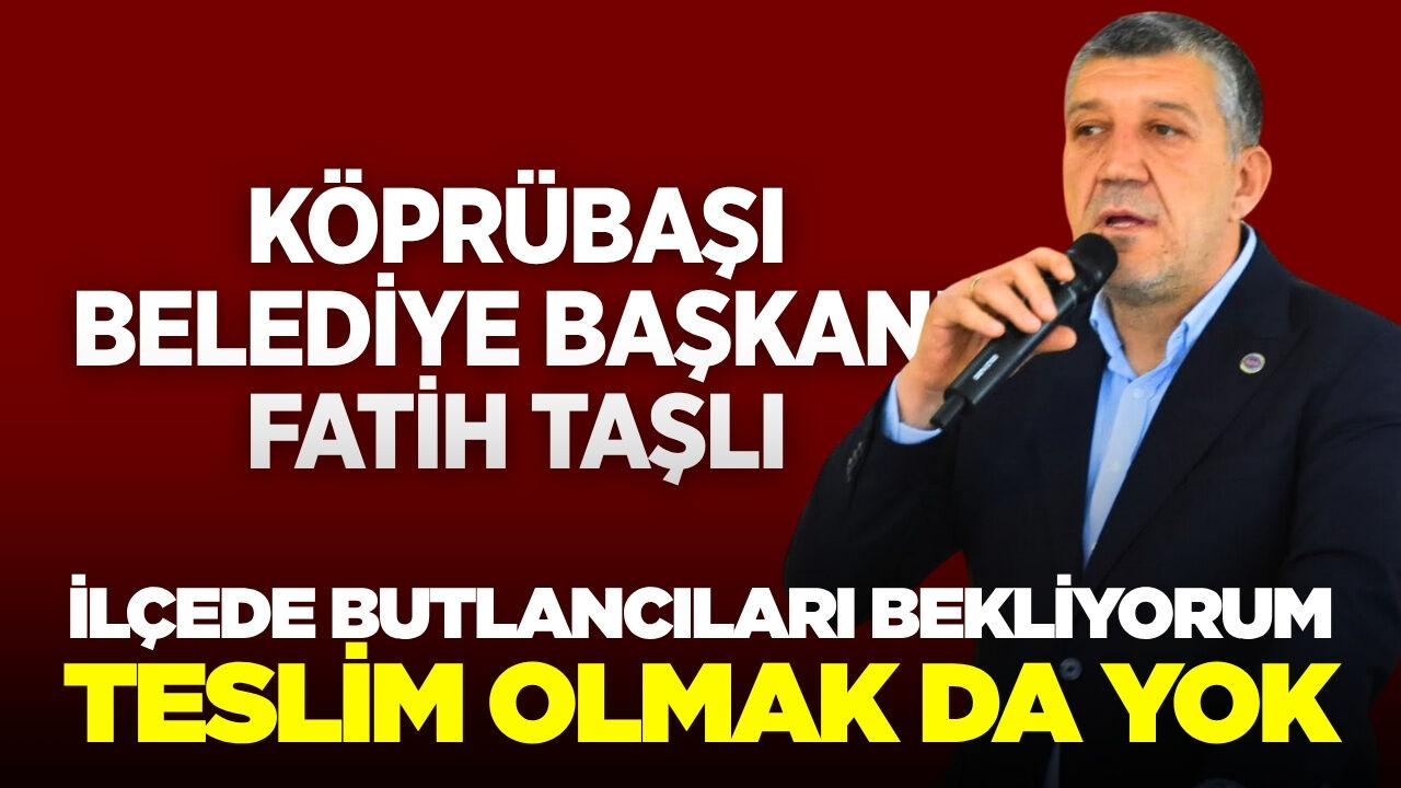 Köprübaşı Belediye Başkanı Fatih Taşlı: 'Özgür Özel ile Yürümeye Devam Edeceğim'