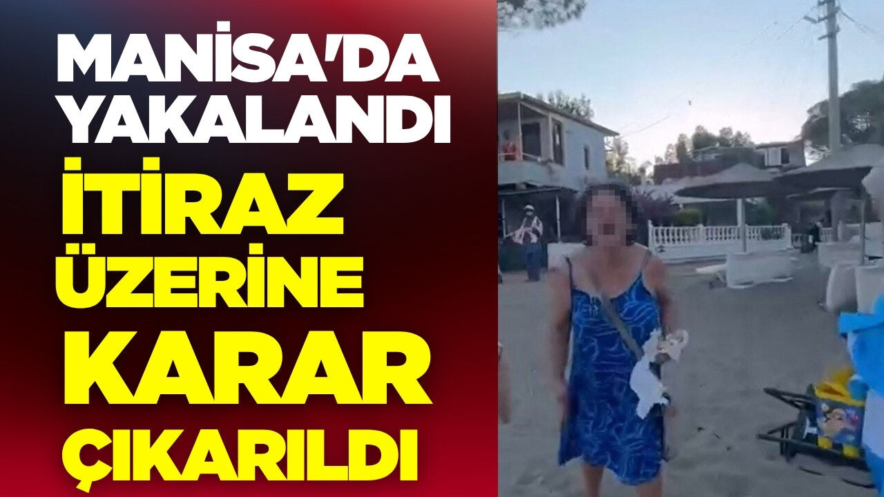 Plaj saldırganı Manisa'da yakayı ele verdi!