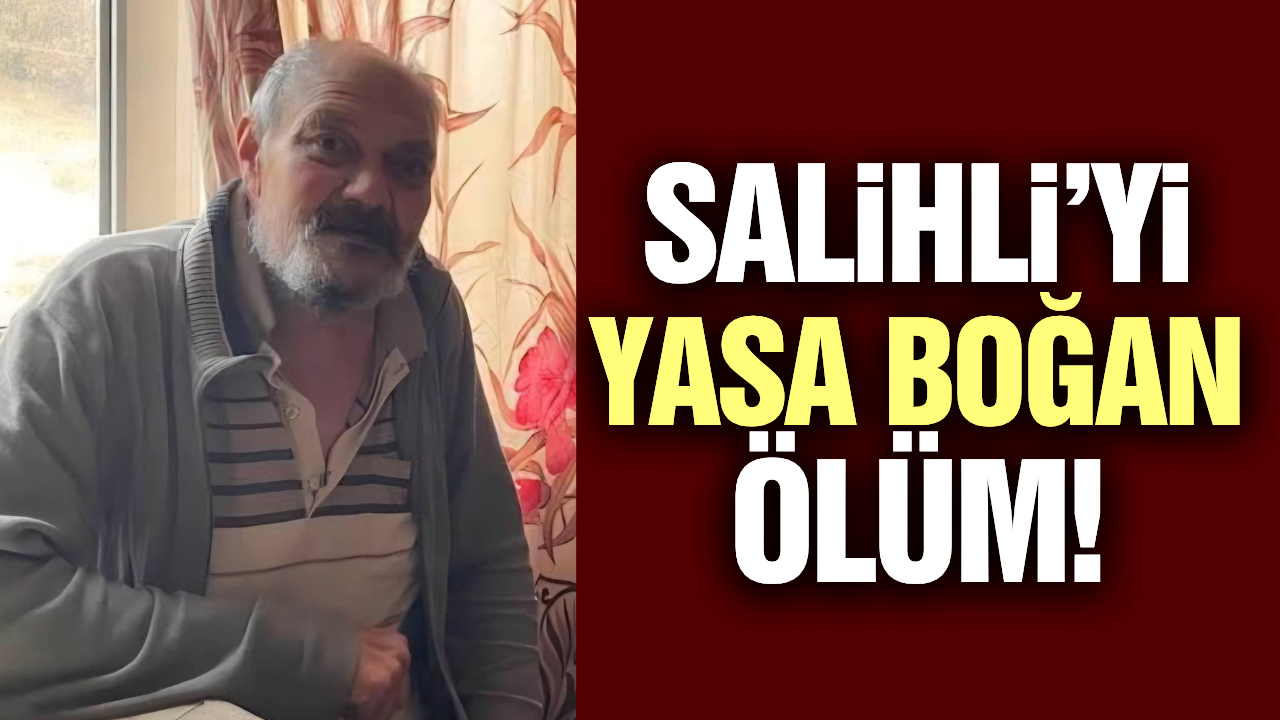 Salihli'nin sevilen simitçisi hayatını kaybetti!