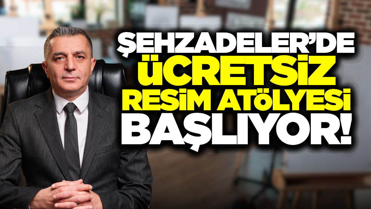 Şehzadeler’de Gençler İçin "Resim Sanatı Atölyesi" Kapılarını Açıyor