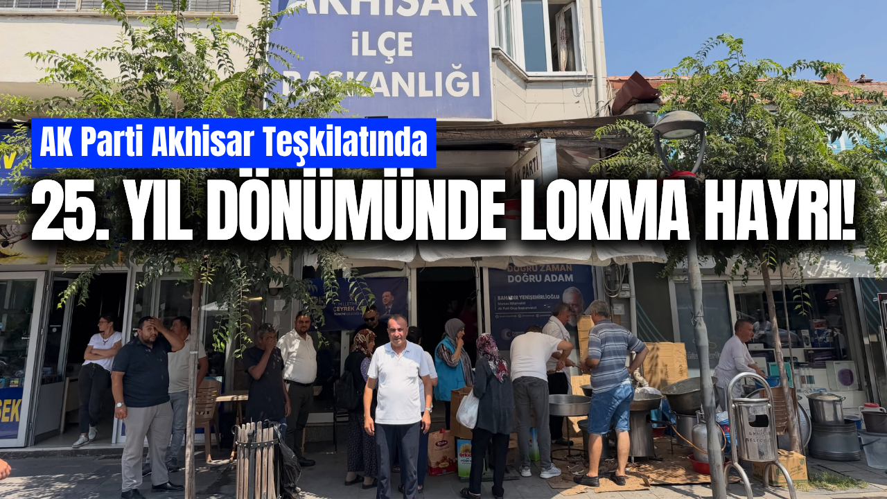 AK Parti Akhisar'dan 25. yıla özel anlamlı program