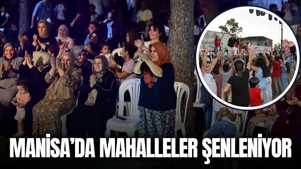 Manisa'da 7’den 70’e herkes bu şenlikte buluşuyor