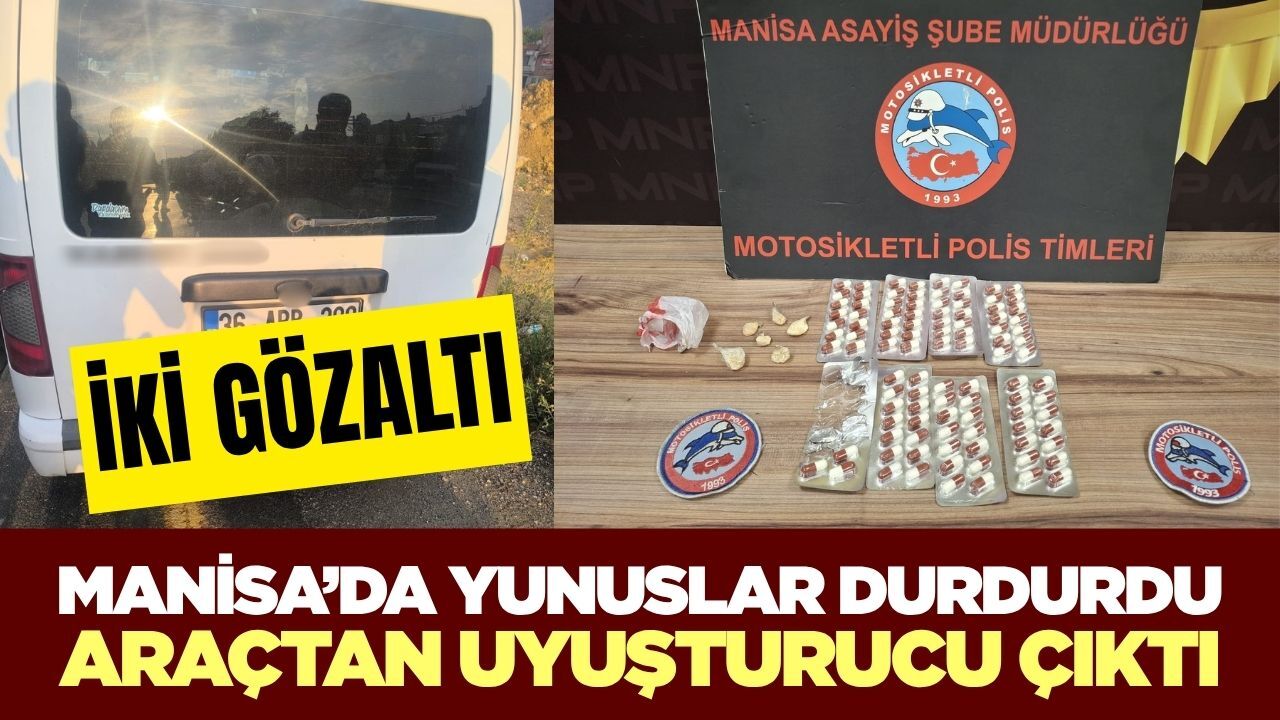 Manisa'da şüpheli araçtan uyuşturucu çıktı! 2 gözaltı