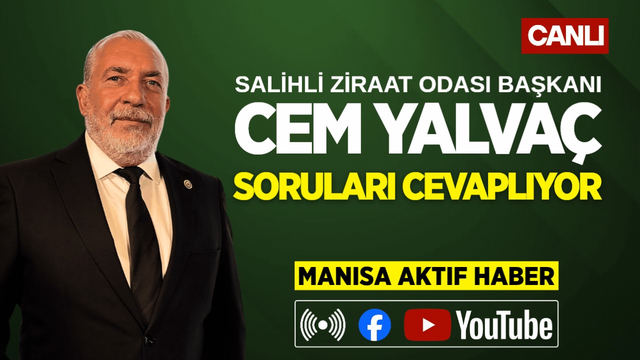 Salihli Ziraat Odası Başkanı Cem Yalvaç