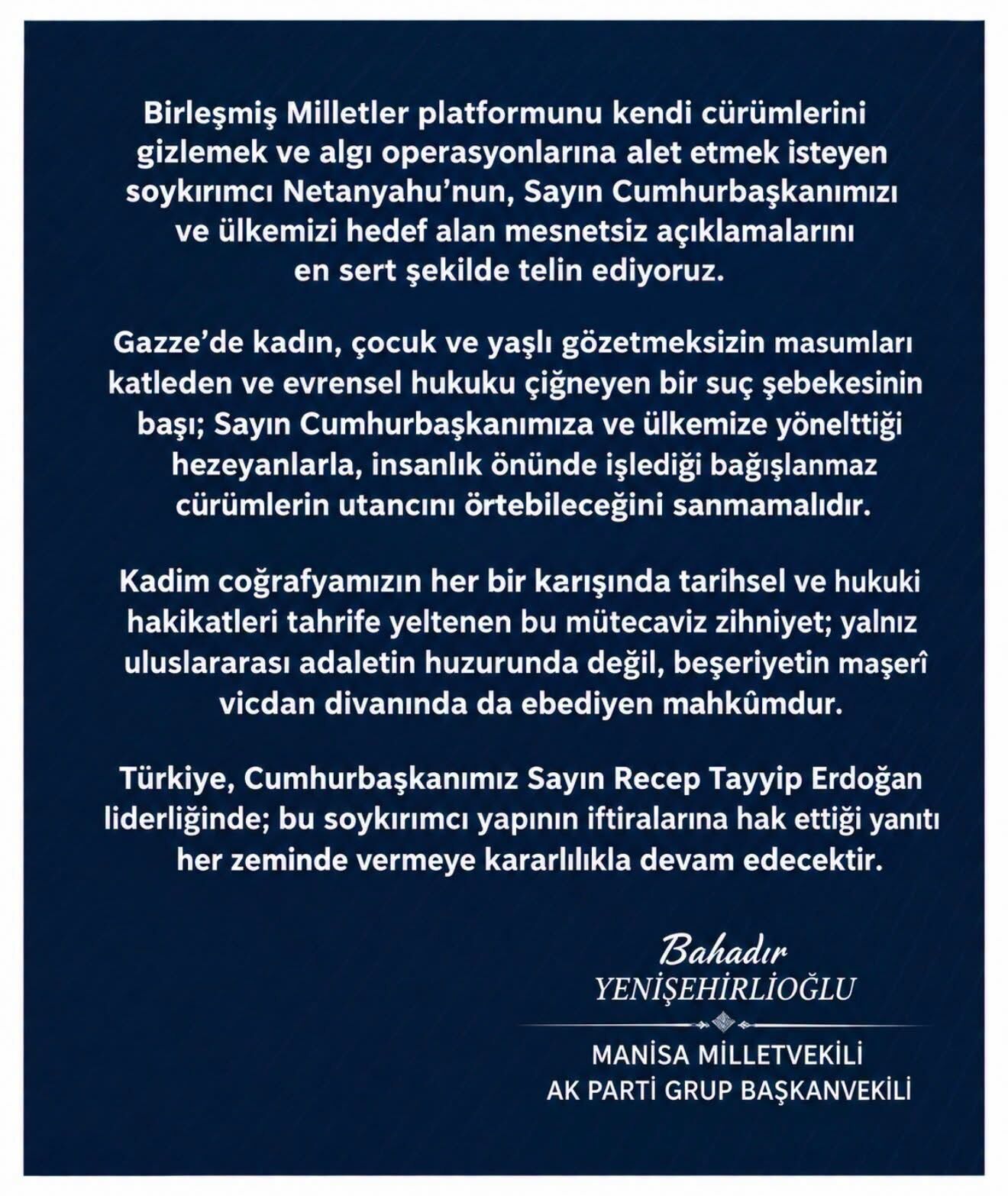 Yenişehirlioğlu’ndan Netanyahu’ya sert tepki: “İşlediği cürümlerin utancını örtemez”-.1