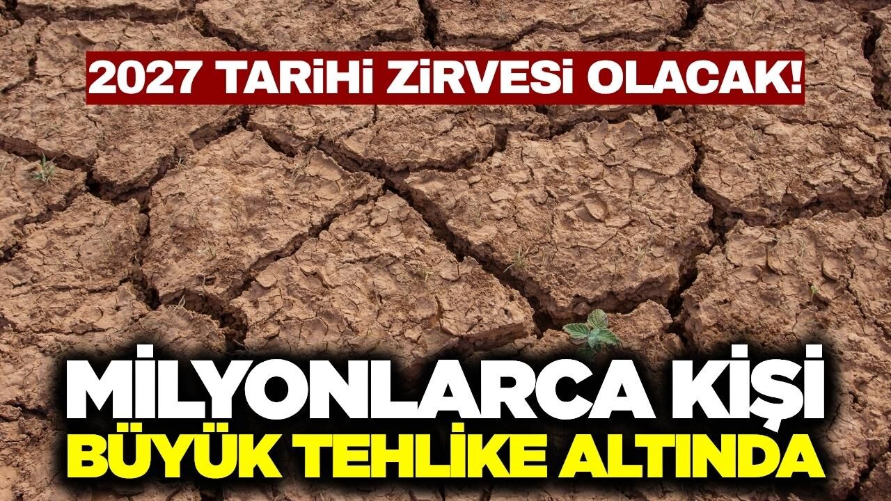 Dünya için yeni alarm: Tarihin en sıcak yılı geliyor!