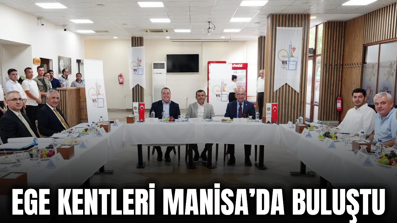 Ege kentleri ortak akıl için buluştu: İş birliği masaya yatırıldı