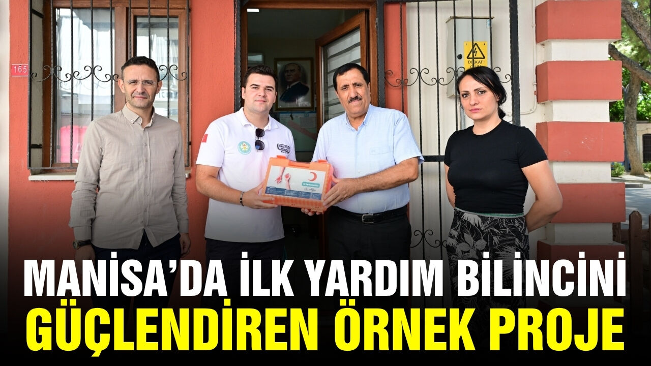 Manisa'da 17 ilçede muhtara ilk yardım çantası!