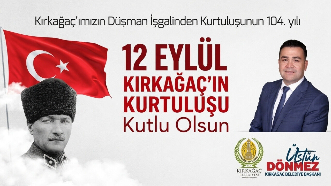 Kırkağaç Belediyesi 12 Eylül Kurtuluş Günü Mesajı