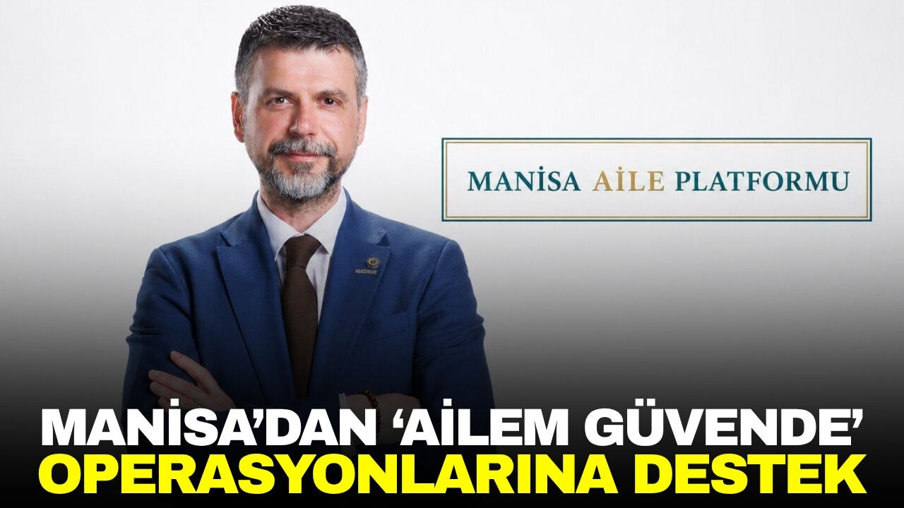 Manisa Aile Platformu’ndan “Ailem Güvende” operasyonlarına destek