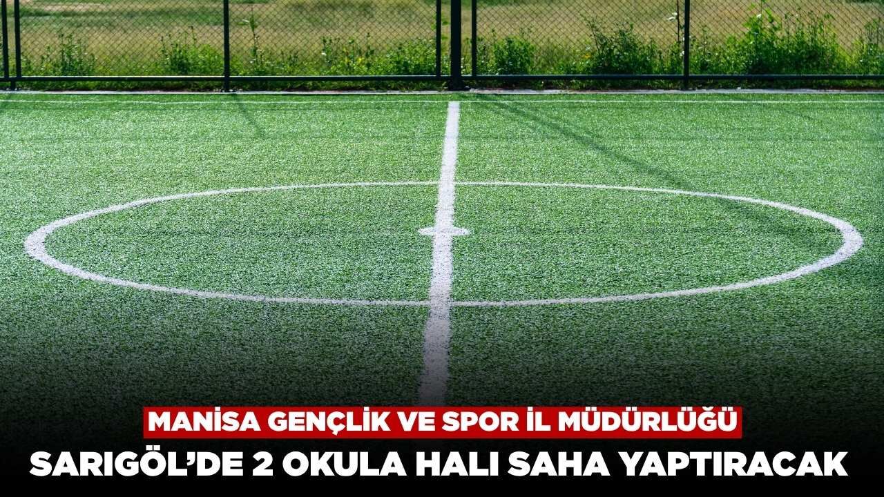 Manisa Gençlik ve Spor İl Müdürlüğü Sarıgöl'de Halı Saha Yaptıracak