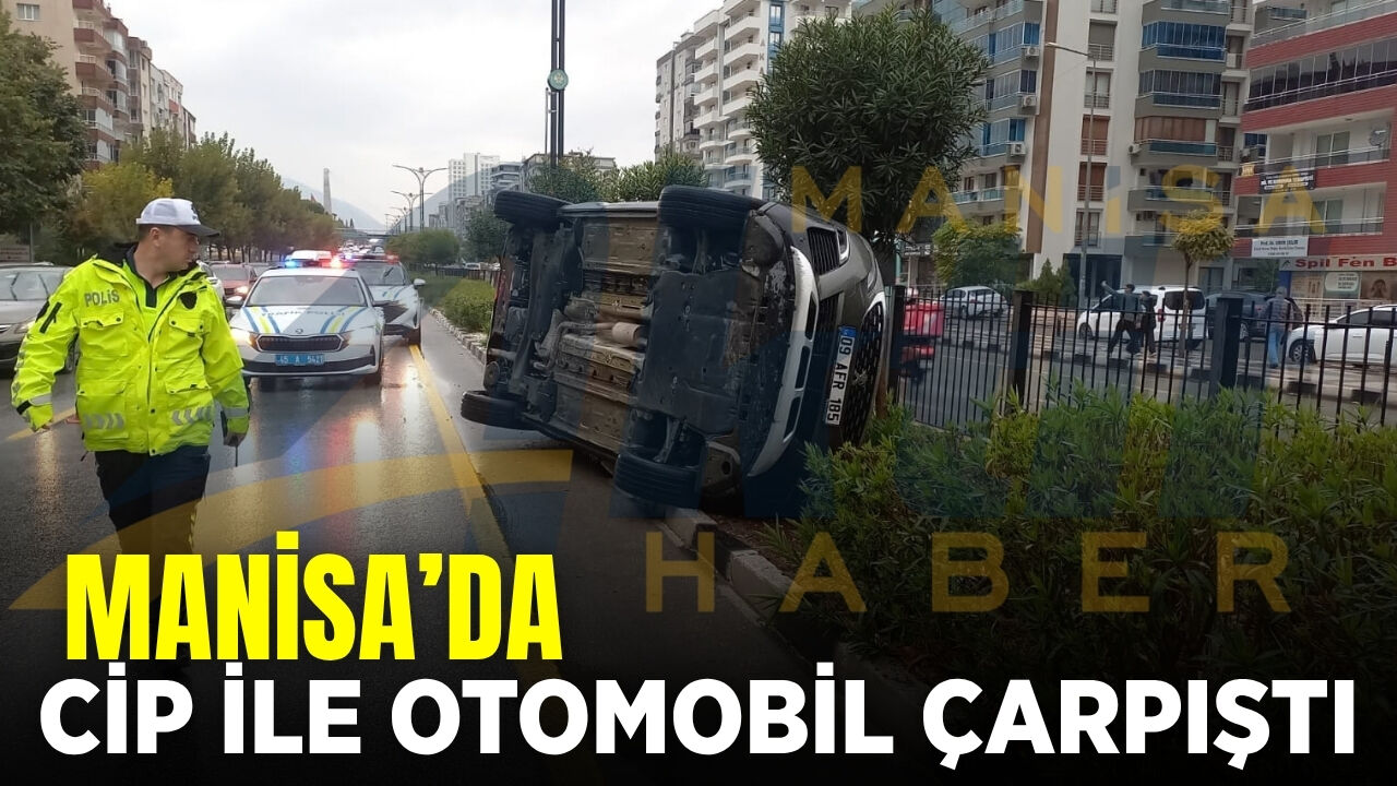 Manisa'da korku dolu anlar: Otomobil cip ile çarpıştı