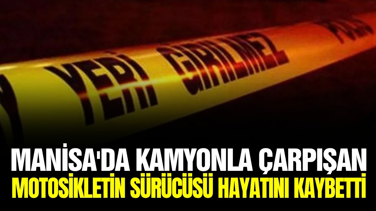 Manisa'da feci kaza: 1 ölü