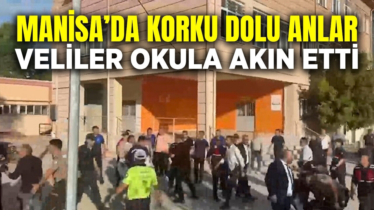 Manisa'da okula saldırı: Veliler akın etti