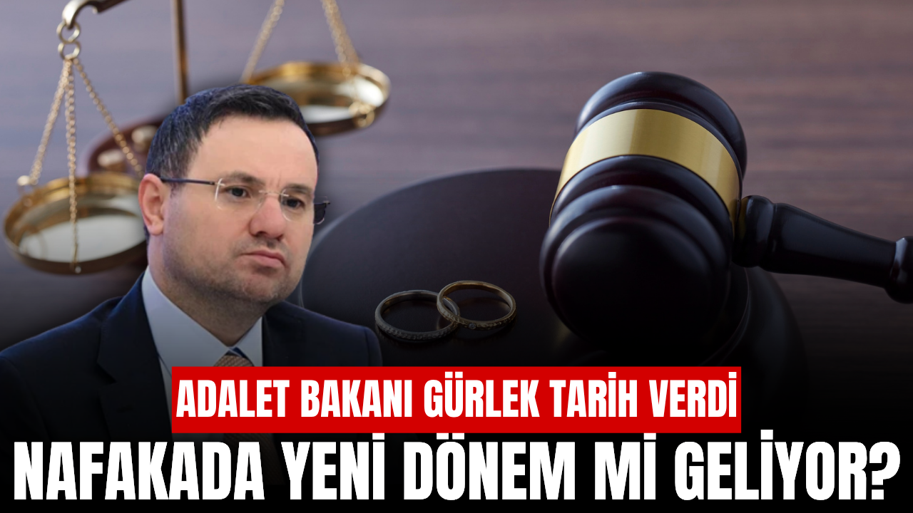 Adalet Bakanı Gürlek’ten nafaka ve boşanma davaları açıklaması